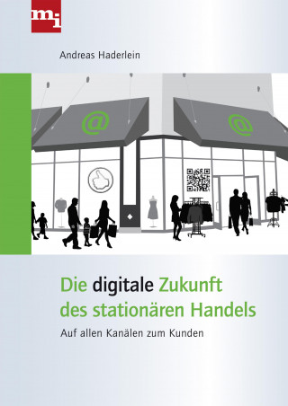 Andreas Haderlein: Die digitale Zukunft des stationären Handels