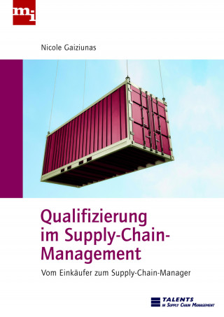 Nicole Gaiziunas: Qualifizierung im Supply-Chain-Management