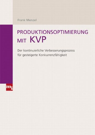 Frank Menzel: Produktionsoptimierung mit KVP