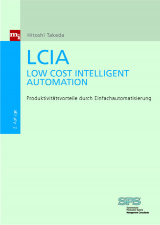 Hitoshi Takeda: LCIA - Low Cost Intelligent Automation