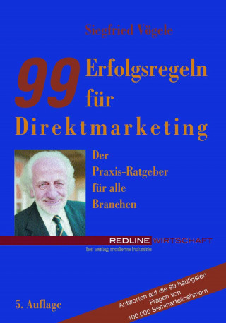 Siegfried Vögele: 99 Erfolgsregeln für Direktmarketing