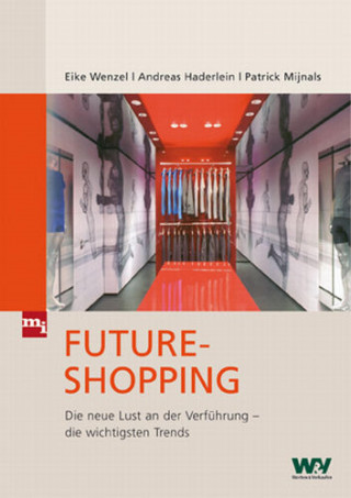 Eike Wenzel, Andreas Haderlein: Future-Shopping