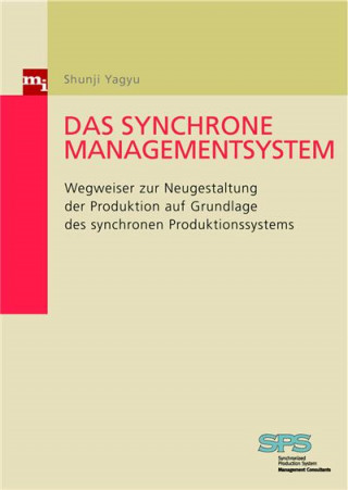 Shunji Yagyu: Das synchrone Managementsystem