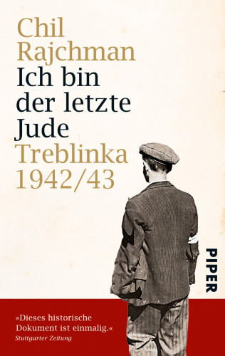 Chil Rajchman: Ich bin der letzte Jude