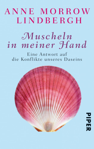 Anne Morrow Lindbergh: Muscheln in meiner Hand