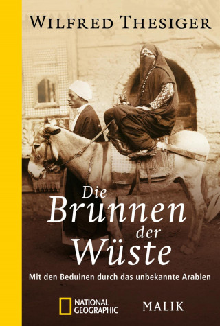 Wilfred Thesiger: Die Brunnen der Wüste