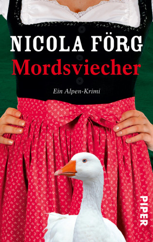 Nicola Förg: Mordsviecher