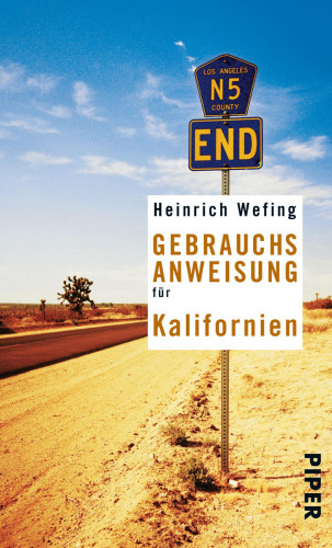 Heinrich Wefing: Gebrauchsanweisung für Kalifornien