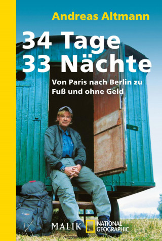 Andreas Altmann: 34 Tage – 33 Nächte