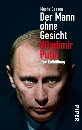 Masha Gessen: Der Mann ohne Gesicht