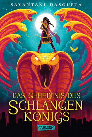 Sayantani DasGupta: Das Geheimnis des Schlangenkönigs (Kiranmalas Abenteuer 1)