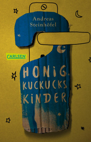 Andreas Steinhöfel: Honigkuckuckskinder