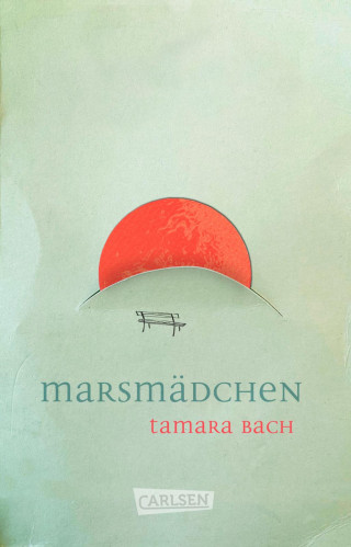 Tamara Bach: Marsmädchen
