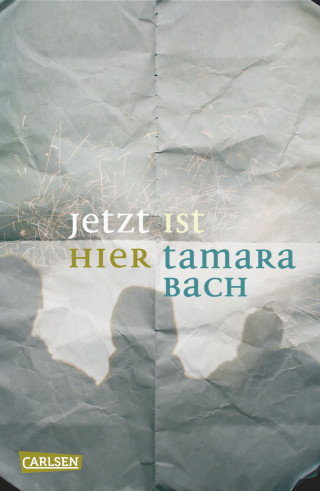 Tamara Bach: Jetzt ist hier