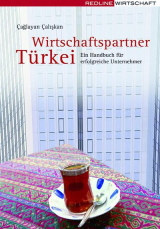 Çaglayan aliskan: Wirtschaftspartner Türkei