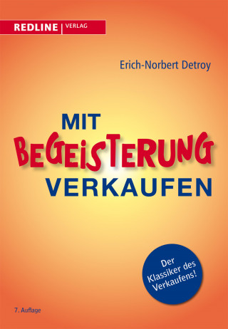 Erich-Norbert Detroy: Mit Begeisterung verkaufen