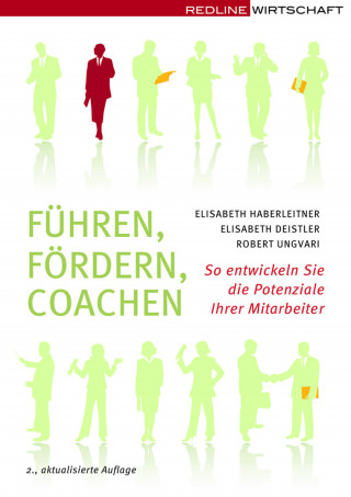 Elisabeth Deistler, Elisabeth Haberleitner, Elisabeth; Haberleitner Deistler: Führen Fördern Coachen