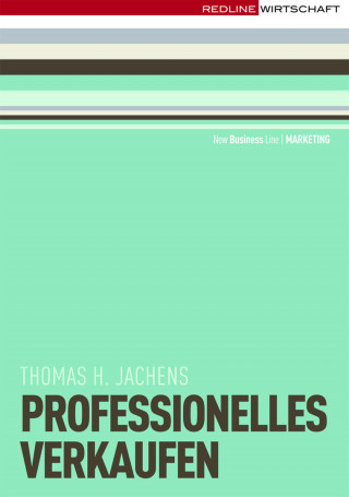 Thomas H. Jachens: Professionelles Verkaufen
