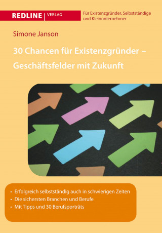 Simone Janson: 30 Chancen für Existenzgründer - Geschäftsfelder mit Zukunft