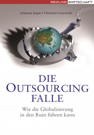 Christian Ganowski, Johanna Joppe: Die Outsourcing-Falle