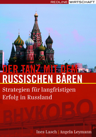 Angela Leymann: Der Tanz mit dem russischen Bären