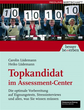 Heiko Lüdemann, Carolin Lüdemann: Topkandidat im Assessment-Center