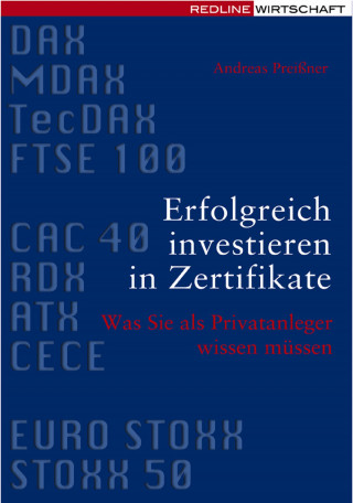 Andreas Preißner: Erfolgreich investieren in Zertifikate