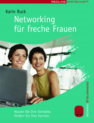 Karin Ruck: Networking für freche Frauen