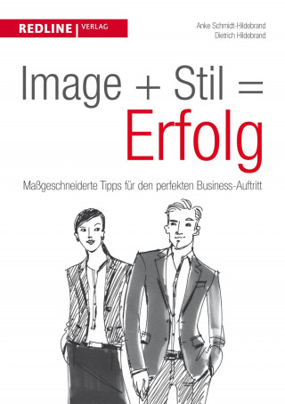 Anke Schmidt-Hildebrand, Dietrich Hildebrand: Image + Stil = Erfolg
