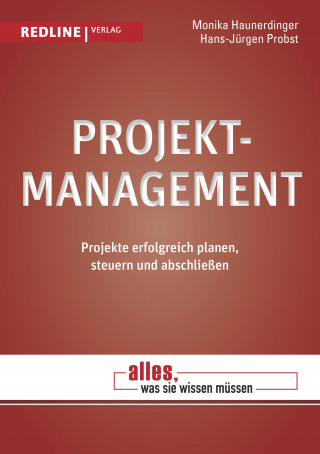 Monika Haunerdinger, Hans-Jürgen Probst: Projektmanagement