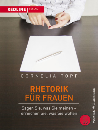 Cornelia Topf: Rhetorik für Frauen