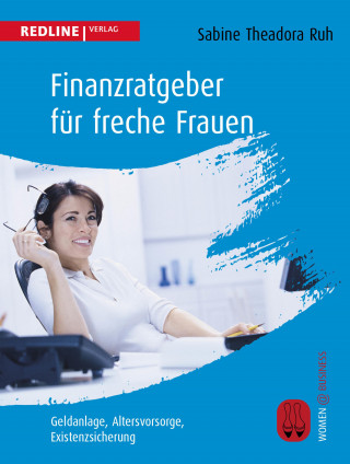 Sabine Theadora Ruh: Finanzratgeber für freche Frauen