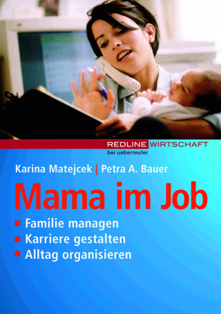 Karina Matejcek: Mama im Job