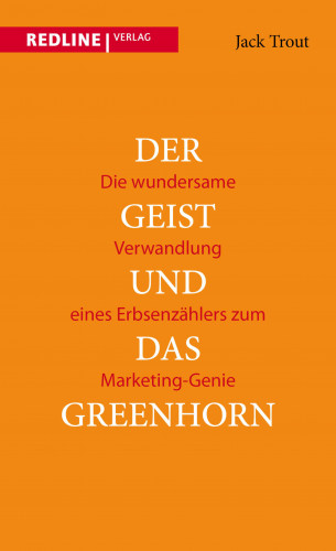 Jack Trout: Der Geist und das Greenhorn