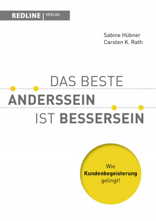 Sabine Hübner, Carsten K. Rath: Das beste Anderssein ist Bessersein