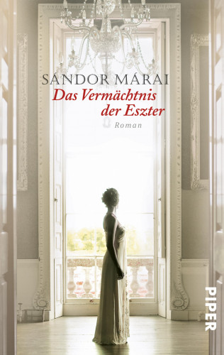 Sándor Márai: Das Vermächtnis der Eszter