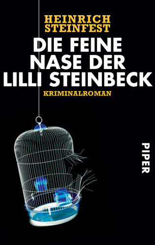 Heinrich Steinfest: Die feine Nase der Lilli Steinbeck
