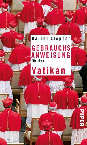 Rainer Stephan: Gebrauchsanweisung für den Vatikan