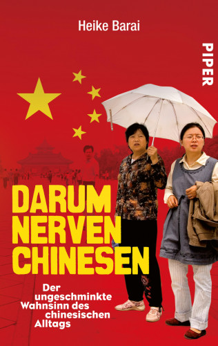 Heike Barai: Darum nerven Chinesen
