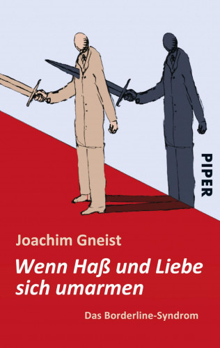 Joachim Gneist: Wenn Haß und Liebe sich umarmen