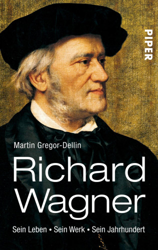 Martin Gregor-Dellin: Richard Wagner