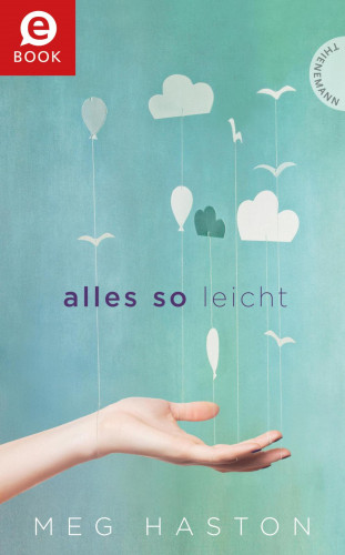 Meg Haston: Alles so leicht