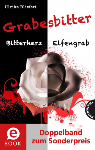 Ulrike Bliefert: Grabesbitter (Doppelband zum Sonderpreis)