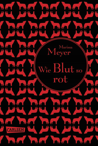 Marissa Meyer: Die Luna-Chroniken 2: Wie Blut so rot