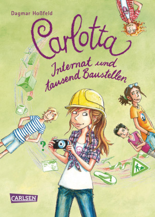Dagmar Hoßfeld: Carlotta 5: Carlotta - Internat und tausend Baustellen