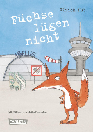 Ulrich Hub: Füchse lügen nicht