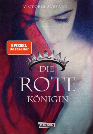 Victoria Aveyard: Die rote Königin (Die Farben des Blutes 1)