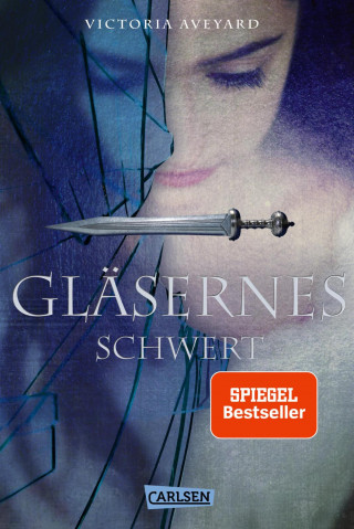 Victoria Aveyard: Gläsernes Schwert (Die Farben des Blutes 2)