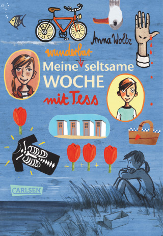 Anna Woltz: Meine wunderbar seltsame Woche mit Tess