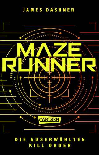 James Dashner: Die Auserwählten - Kill Order